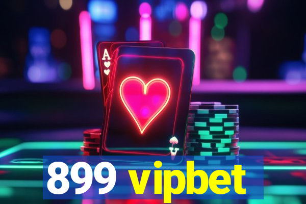 899 vipbet